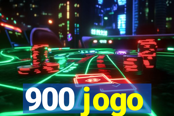 900 jogo